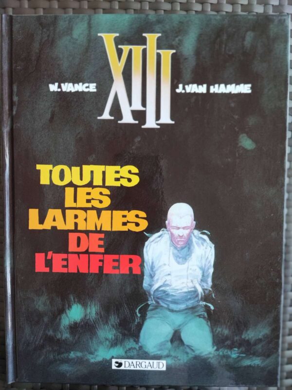 XIII - T3 - Toutes les larmes de l'enfer