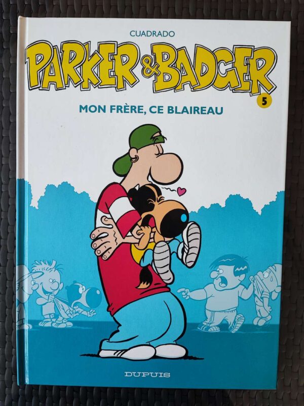 Parker et Badger - T5 - Mon frère, ce blaireau