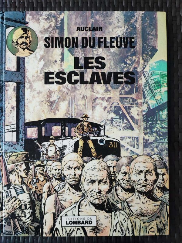 Simon du fleuve - T2 - Les esclaves