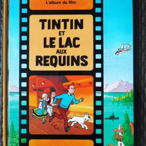 Tintin et le lac au requins - Premières éditions