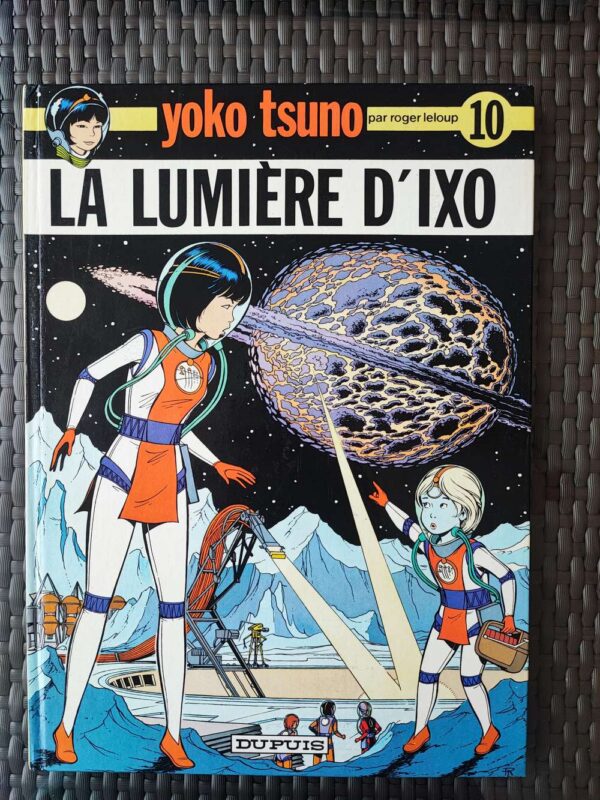 Yoko Tsuno - T10 - La lumière d'Ixo - EO