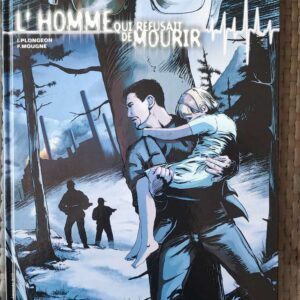 L'homme qui refusait de mourir - T3 - EO