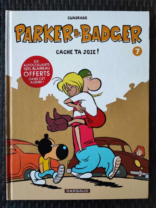 Parker et Badger - T7 - Cache ta joie !