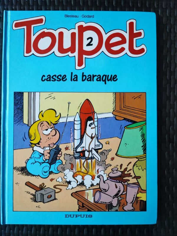 Toupet - T2 - Toupet casse la baraque