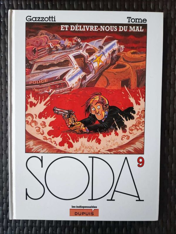 Soda - T9 - Et délivre nous du mal