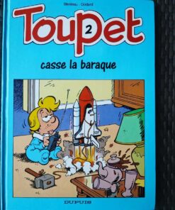 Toupet - T2 - Toupet casse la baraque