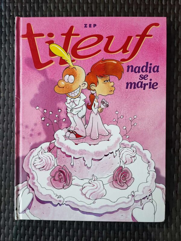 Titeuf - T10 - Nadia se marie