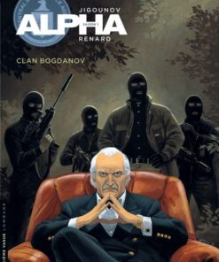 Alpha, Tome 2 : Le Clan Bogdanov