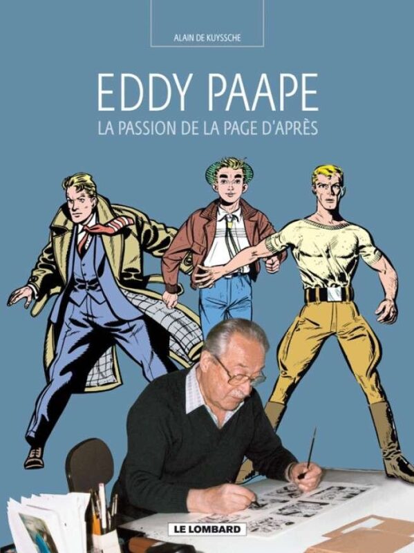 Auteurs Lombard, Tome 12 : La Passion de la page d'après (Eddy Paape)