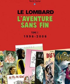 Auteurs Lombard, Tome 3 : Aventure sans fin T3 (1996 -2006)