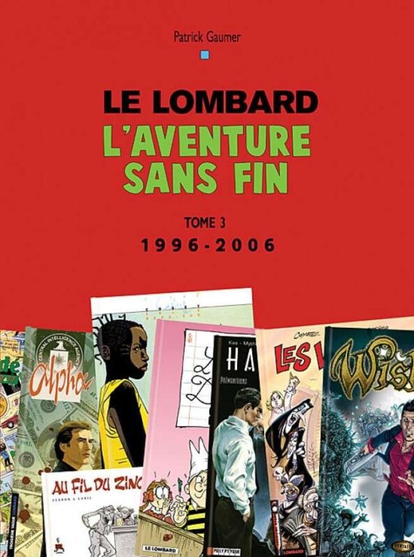 Auteurs Lombard, Tome 3 : Aventure sans fin T3 (1996 -2006)