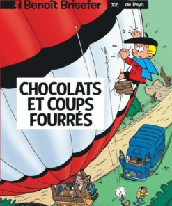 Benoît Brisefer, Tome 12 : Chocolats et coups fourrés