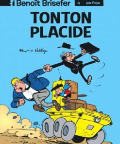 Benoît Brisefer, Tome 4 : Tonton Placide