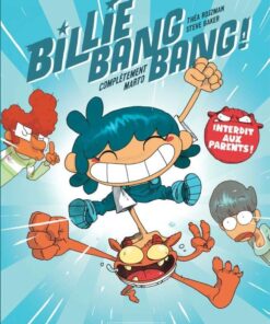 Billie Bang Bang, Tome 1 : Complètement Marto