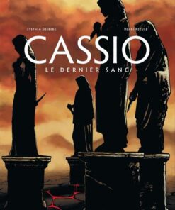 Cassio, Tome 4 : Le Dernier sang