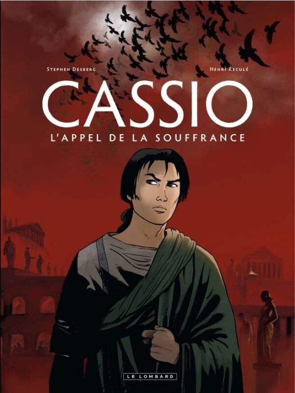 Cassio, Tome 6 : L'Appel de la souffrance
