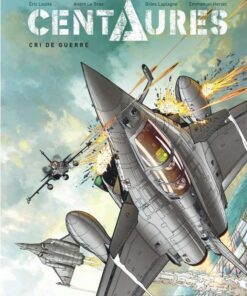 Centaures, Tome 2 : Cri de guerre