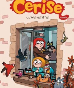 Cerise, Tome 1 : L'Avis des bêtes