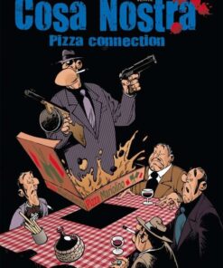 Cosa Nostra, Tome 3 : Pizza connection