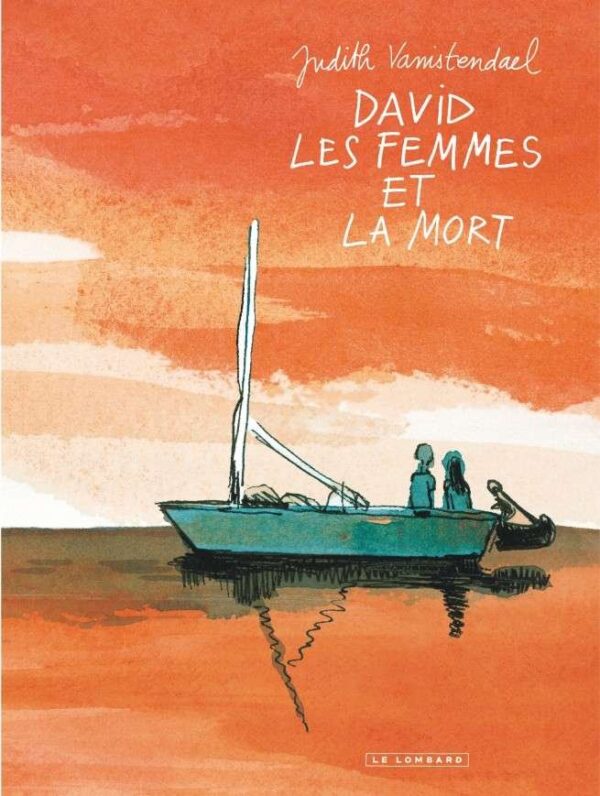 David, les femmes et la mort David, les femmes et la mort (réédition avec CV cartonnée)