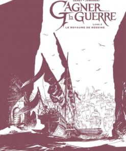 Gagner la guerre, Tome 2 : Le Royaume de Ressine - Édition noir & blanc