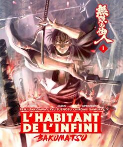 Vol.1 Habitant de l'infini (l') - Bakumatsu