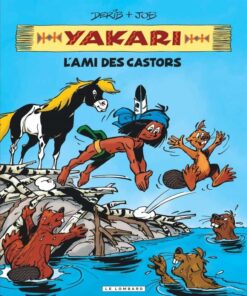 Intégrale Yakari, l'ami des animaux, Tome 2 : Yakari, L'ami des castors