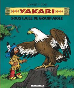 Intégrale Yakari, l'ami des animaux, Tome 7 : Yakari sous l'aile de Grand Aigle (compil animaux)