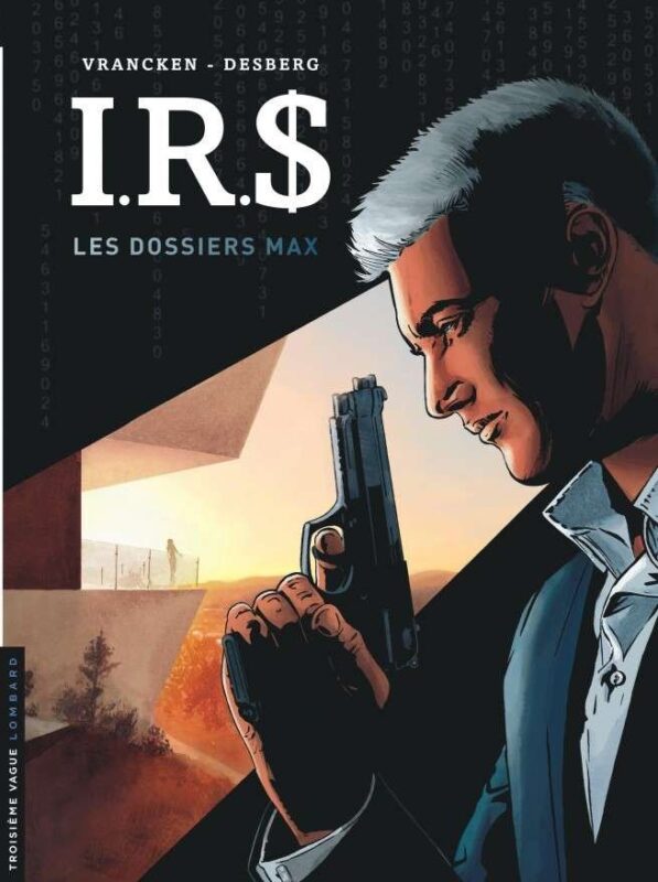 I.R.$ Les Dossiers Max