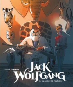 Jack Wolfgang, Tome 3 : Un Amour de panthère