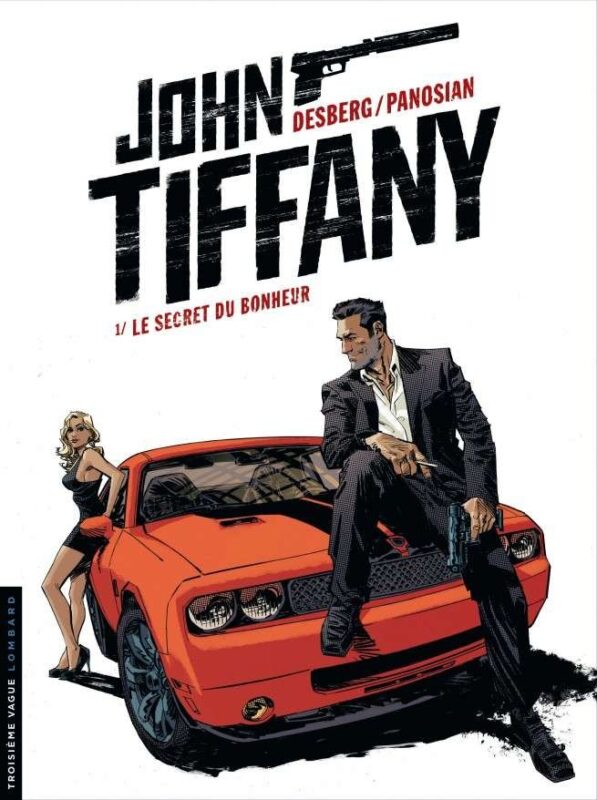 John Tiffany, Tome 1 : Le Secret du bonheur