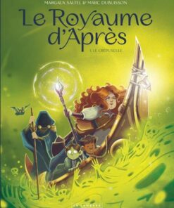 Le Royaume d'Après, Tome 1 : Le Crépuscule