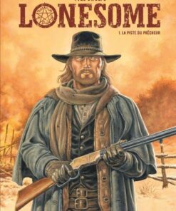 Lonesome, Tome 1 : La Piste du prêcheur