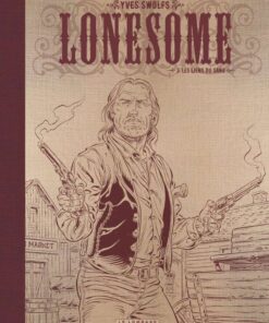 Lonesome, Tome 3 : Les liens du sang Édition noir & blanc