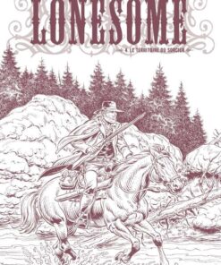 Lonesome, Tome 4 : Le territoire du sorcier - édition noir & blanc