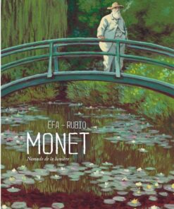 Monet Monet, Nomade de la lumière