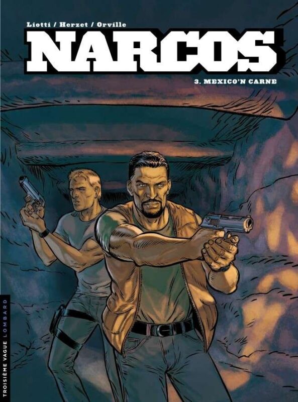 Narcos, Tome 3 : Mexico'n carne