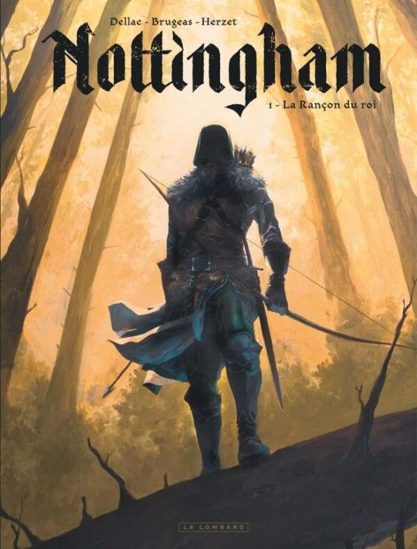 Nottingham, Tome 1 : La Rançon du roi