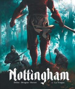 Nottingham, Tome 2 : La Traque