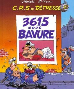 C.R.S = Détresse - Tome 2 3615 - Code Bavure