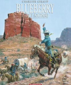 Blueberry - Tome 3 L'Aigle solitaire