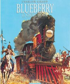 Blueberry - Tome 7 Le Cheval de fer