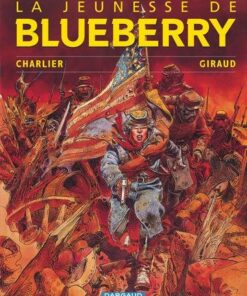 La Jeunesse de Blueberry - Tome 1 La Jeunesse de Blueberry