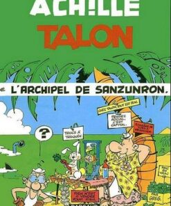 Achille Talon - Tome 37 Achille Talon et l'archipel de Sanzunron