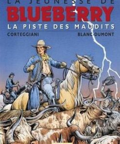 La Jeunesse de Blueberry - Tome 11 La Piste des maudits