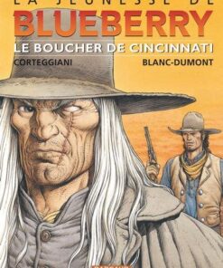 La Jeunesse de Blueberry - Tome 14 Le Boucher de Cincinnati