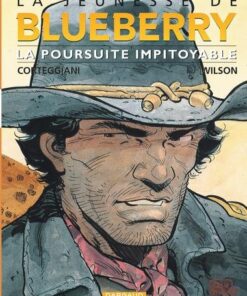 La Jeunesse de Blueberry - Tome 7 La Poursuite impitoyable