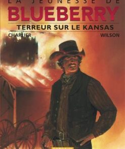 La Jeunesse de Blueberry - Tome 5 Terreur sur le Kansas