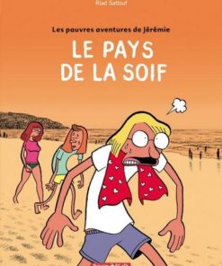 Les Pauvres Aventures de Jérémie - Tome 2 Le Pays de la soif