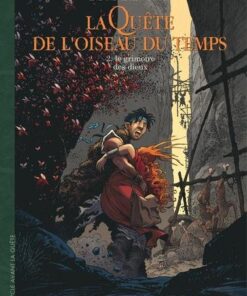 La Quête de l'Oiseau du Temps - Avant la Quête - Tome 2 Le Grimoire des Dieux